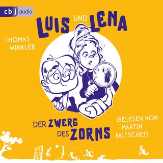 Luis und Lena - Der Zwerg des Zorns als Hörbuch
