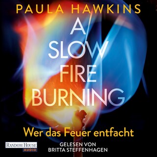 A Slow Fire Burning als Hörbuch