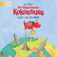Der kleine Drache Kokosnuss reist um die Welt