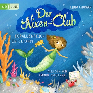 Der Nixen-Club – Korallenreich in Gefahr! als Hörbuch