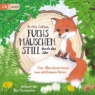 Fuchsmäuschenstill durch das Jahr als Hörbuch