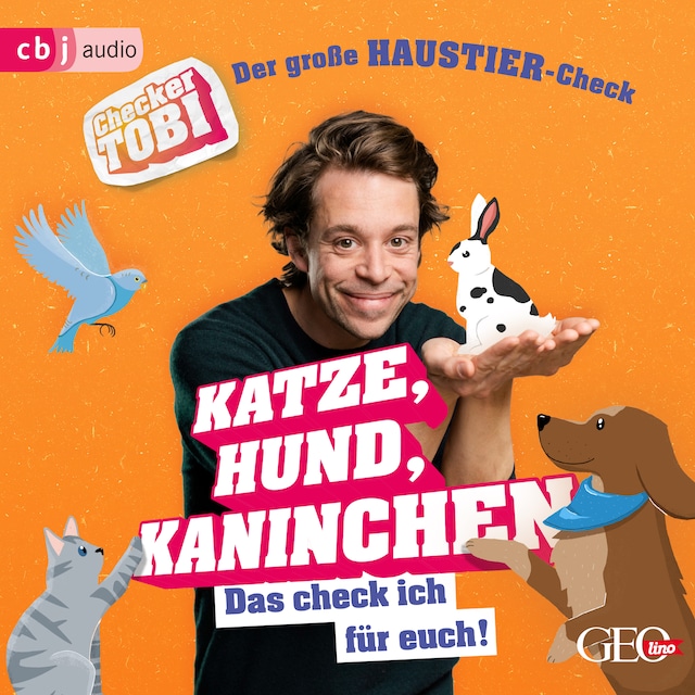 Buchcover für Checker Tobi  - Der große Haustier-Check: Katze, Hund, Kaninchen – Das check ich für euch!