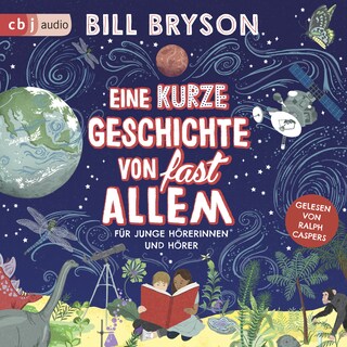 Eine kurze Geschichte von fast allem als Hörbuch