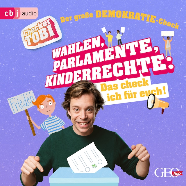 Buchcover für Checker Tobi - Der große Demokratie-Check: Wahlen, Parlamente, Kinderrechte – Das check ich für euch!