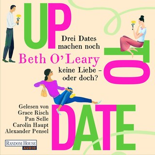 Up to Date – Drei Dates machen noch keine Liebe – oder doch? als Hörbuch