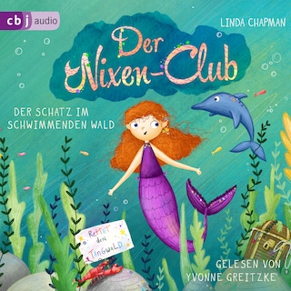 Der Nixen-Club – Der Schatz im schwimmenden Wald als Hörbuch