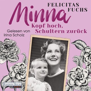 Minna. Kopf hoch, Schultern zurück als Hörbuch