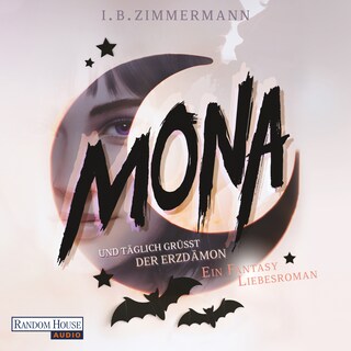 Mona - Und täglich grüßt der Erzdämon als Hörbuch