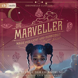 Die Marveller – Magie aus Licht und Dunkelheit - Die Stunde der Erinnerung als Hörbuch