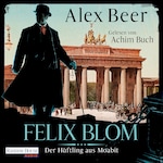 Felix Blom. Der Häftling aus Moabit
