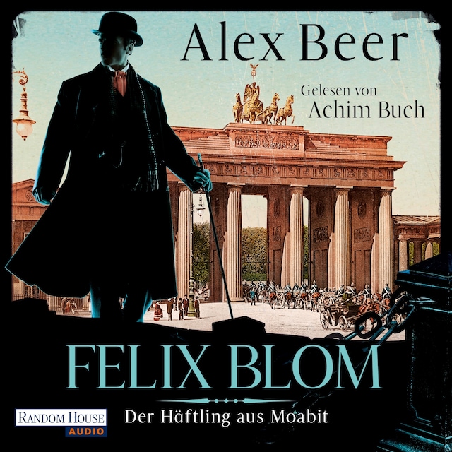 Book cover for Felix Blom. Der Häftling aus Moabit