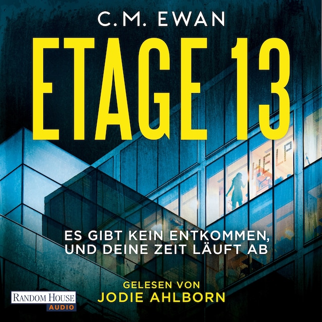 Buchcover für Etage 13 - Es gibt kein Entkommen, und deine Zeit läuft ab