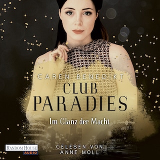 Club Paradies - Im Glanz der Macht als Hörbuch