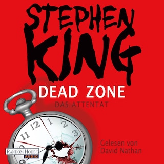 Dead Zone – Das Attentat als Hörbuch