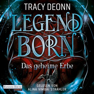 Legendborn – Das geheime Erbe als Hörbuch