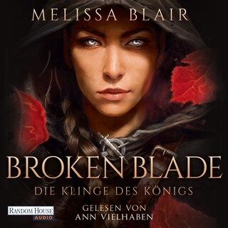 Broken Blade – Die Klinge des Königs als Hörbuch