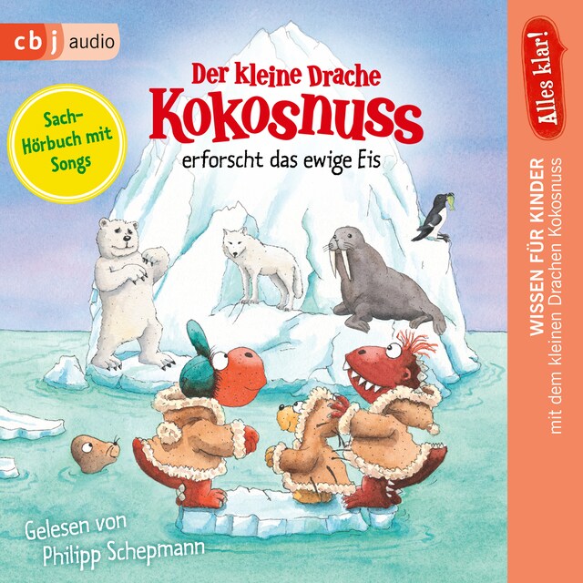 Buchcover für Alles klar! Der kleine Drache Kokosnuss erforscht das ewige Eis