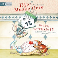 Die Muskeltiere und die verflixte 13