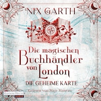 Die magischen Buchhändler von London - Die geheime Karte