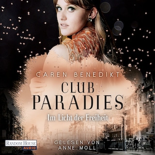 Club Paradies - Im Licht der Freiheit als Hörbuch