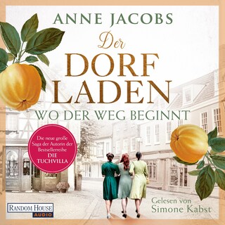 Der Dorfladen - Wo der Weg beginnt als Hörbuch