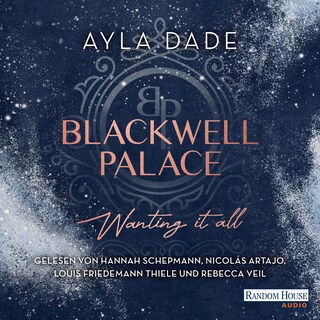 Blackwell Palace. Wanting it all als Hörbuch