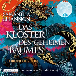 Das Kloster des geheimen Baumes - Die Thronfolgerin als Hörbuch