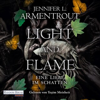 Light and Flame – Eine Liebe im Schatten als Hörbuch
