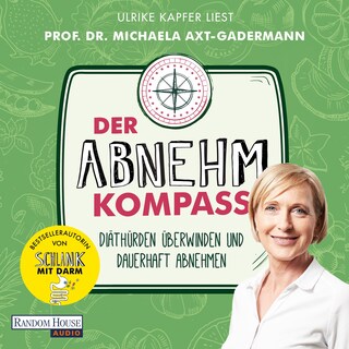 Der Abnehmkompass  - Diäthürden überwinden und dauerhaft abnehmen  - SPIEGEL Bestseller als Hörbuch