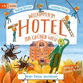 Willkommen im Hotel Zur Grünen Wiese - Wegen Umbau geschlossen als Hörbuch
