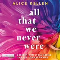 All That We Never Were (1)