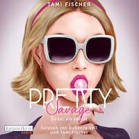 Pretty Savage - Süßer als Verrat