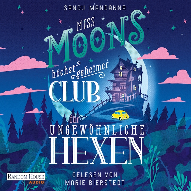 Buchcover für Miss Moons höchst geheimer Club für ungewöhnliche Hexen