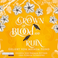 Crown of Blood and Ruin - Geliebt von meinem Feind