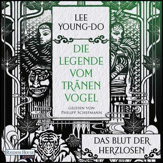 Das Blut der Herzlosen – Die Legende vom Tränenvogel 1 als Hörbuch