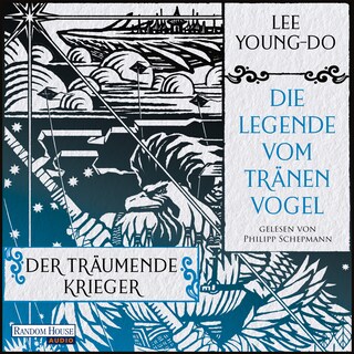 Der träumende Krieger – Die Legende vom Tränenvogel 2 als Hörbuch