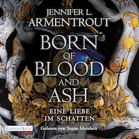 Born of Blood and Ash – Eine Liebe im Schatten