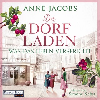 Der Dorfladen - Was das Leben verspricht als Hörbuch