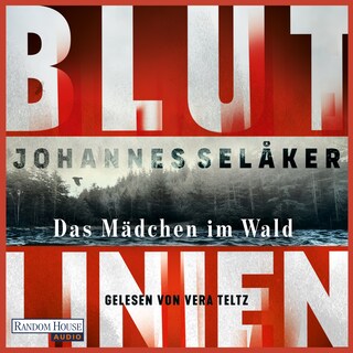 Blutlinien - Das Mädchen im Wald als Hörbuch