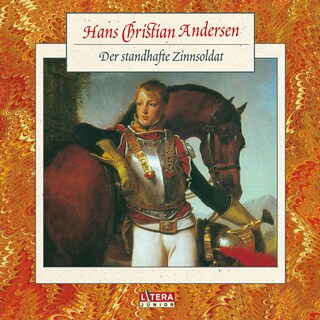 Der standhafte Zinnsoldat als Hörbuch