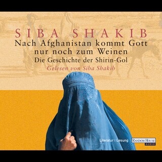 Nach Afghanistan kommt Gott nur noch zum Weinen als Hörbuch