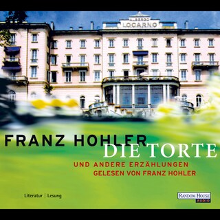 Die Torte und andere Erzählungen als Hörbuch