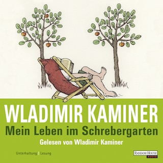 Mein Leben im Schrebergarten als Hörbuch