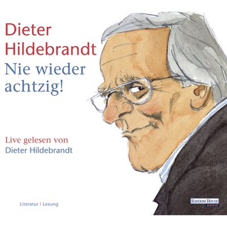 Nie wieder achtzig! als Hörbuch