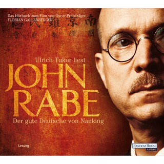 John Rabe. Der gute Deutsche von Nanking als Hörbuch