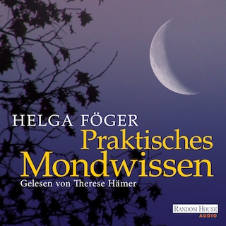 Praktisches Mondwissen als Hörbuch