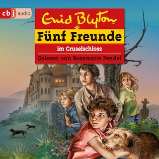 Fünf Freunde im Gruselschloss als Hörbuch