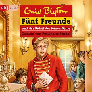 Fünf Freunde und das Rätsel der feinen Dame als Hörbuch