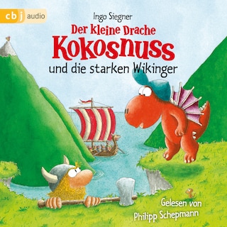 Der kleine Drache Kokosnuss und die starken Wikinger als Hörbuch