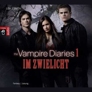 The Vampire Diaries - Im Zwielicht als Hörbuch